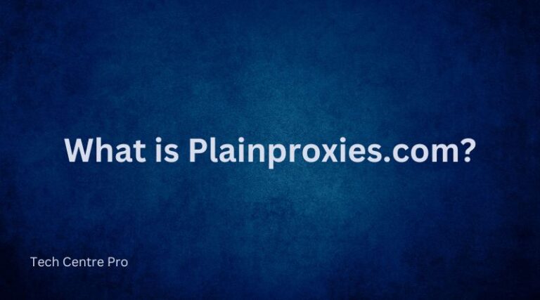 What is Plainproxies.com?
